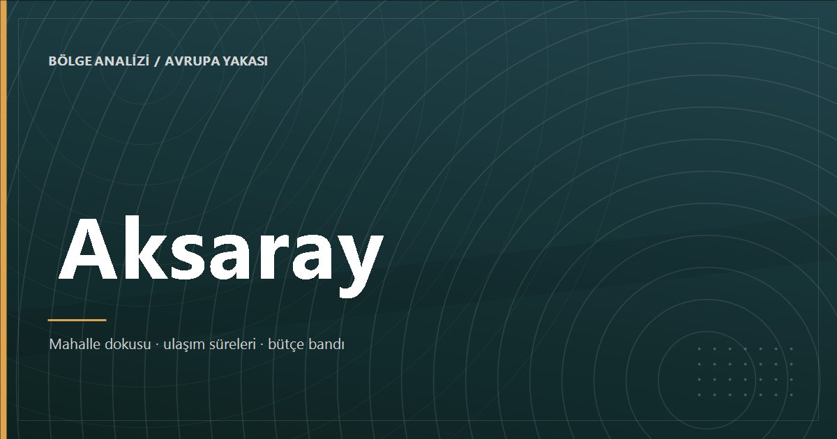 Aksaray bölge analizi kapak görseli