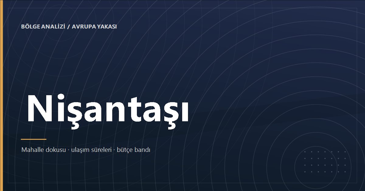 Nişantaşı bölge analizi kapak görseli