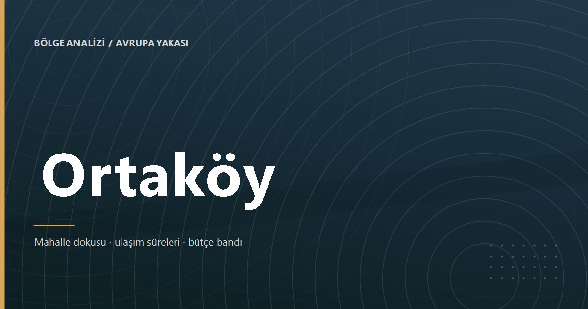 Ortaköy bölge analizi kapak görseli
